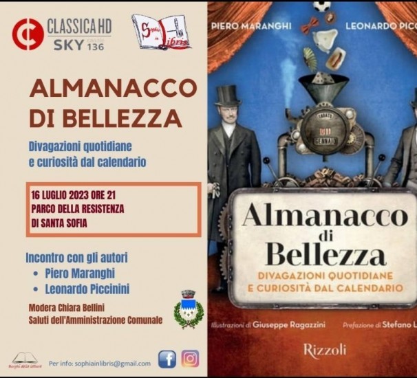 Dalla televisione su CLASSICA HD (Sky, canale 136), "Almanacco di bellezza" nasce da un'idea di Piero Maranghi e Leonardo Piccinini; è un libro dei divagazioni sulla bellezza, a partire da un fatto del giorno.